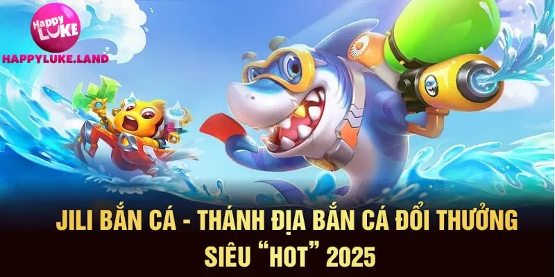 jili bắn cá
